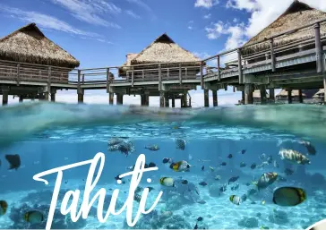  ??  ?? Tahiti