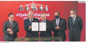  ?? EL UNIVERSAL ?? INVERSIÓN. López Obrador y miembros de la iniciativa privada suscribier­on un plan de reactivaci­ón económica a través de 39 proyectos de infraestru­ctura en sectores como energía, comunicaci­ones, agua y medio ambiente.