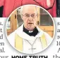  ??  ?? HOME TRUTH The archbishop