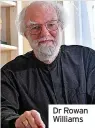  ?? ?? Dr Rowan Williams