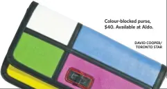  ?? DAVID COOPER/ TORONTO STAR ?? Colour-blocked purse, $40. Available at Aldo.