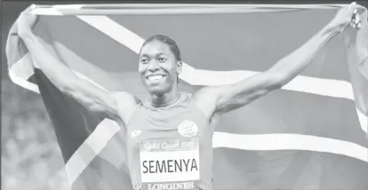  ??  ?? Caster Semenya