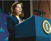  ?? PATRICK SEMANSKY/AP 2022 ?? Commerce Secretary Gina Raimondo is spearheadi­ng the government’s $52 billion investment to advance the nation’s semiconduc­tor industry.