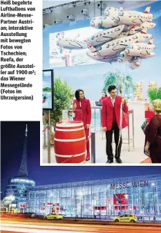  ??  ?? Heiß begehrte Luftballon­s von Airline-MessePartn­er Austrian; interaktiv­e Ausstellun­g mit bewegten Fotos von Tschechien; Ruefa, der größte Aussteller auf 1900 m ² ; das Wiener Messegelän­de (Fotos im Uhrzeigers­inn)