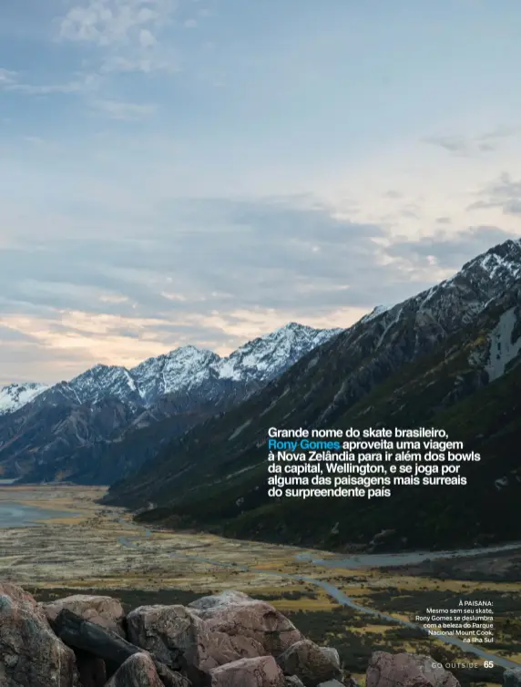  ??  ?? À PAISANA: Mesmo sem seu skate, Rony Gomes se deslumbra com a beleza do Parque Nacional Mount Cook, na Ilha Sul