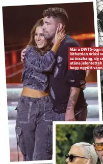  ?? ?? Már a DWTS-ban is láthatóan óriási volt köztük az összhang, de csak jóval utána jelentetté­k be, hogy együtt vannak