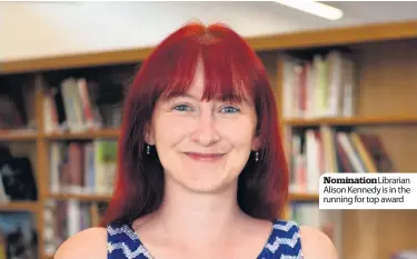  ??  ?? Nomination­Librarian Alison Kennedy is in the running for top award