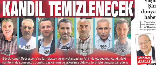  ??  ?? Halis Halıcı İsmet Çolak Samet Yıldız Emin KXzXcXlar Hüseyin ArmXt MXstafa Değer AlSer Gür Mehmet BARLAS