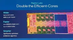  ?? ?? The E-cores have gotten higher max boost speeds and smarter prefetcher algorithms as well. The i9-13900K E-cores have a max boost of 4.3GHz (over 3.9GHz on the i912900K).