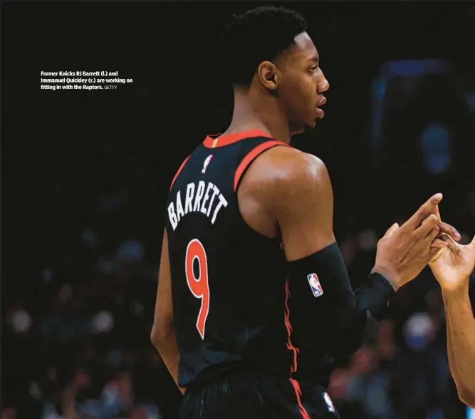  ?? GETTY ?? Former Knicks RJ Barrett (l.) and Immanuel Quickley (r.) are working on fitting in with the Raptors.