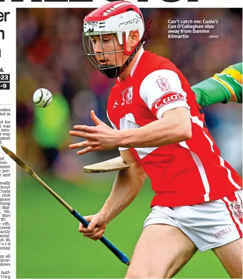  ?? INPHO ?? Can’t catch me: Cuala’s Con O’Callaghan slips away from Damien Kilmartin