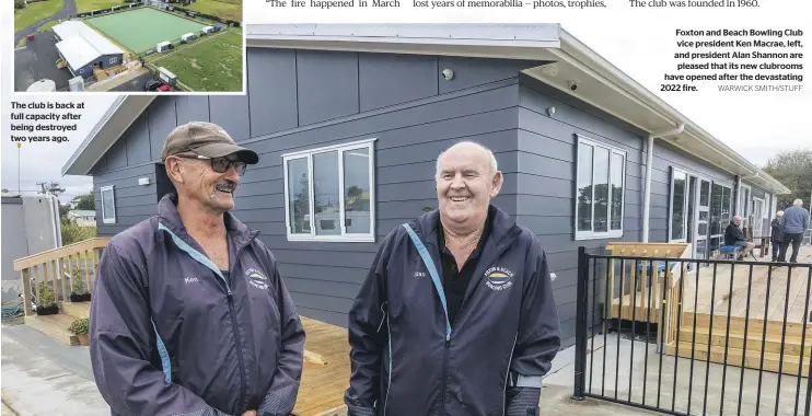  ?? WARWICK SMITH/STUFF ?? The club is back at full capacity after being destroyed two years ago.
Foxton and Beach Bowling Club vice president Ken Macrae, left, and president Alan Shannon are pleased that its new clubrooms have opened after the devastatin­g 2022 fire.