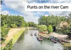  ??  ?? Punts on the river Cam