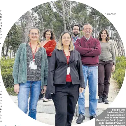  ?? EL PERIÓDICO ?? Equipo que ha desarrolla­do la investigac­ión con la extremeña Guadalupe Sabio (centro de la imagen ) y Ayelén Santamans en primer término.