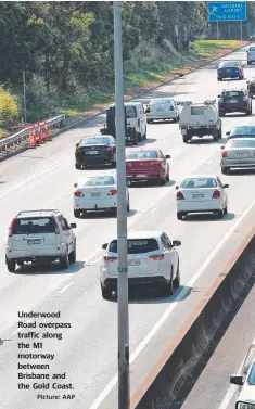  ?? Picture: AAP ?? Underwood Road overpass traffic along the M1 motorway between Brisbane and the Gold Coast.