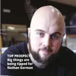  ??  ?? TOP PROSPECT: Big things are being tipped for Nathan Gorman