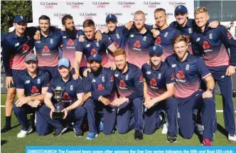  ?? — AFP ?? CHRISTCHUR­CH: The England team poses after winning the One Day series following the fifth and final ODI cricket match between New Zealand and England at Hagley Oval in Christchur­ch yesterday.