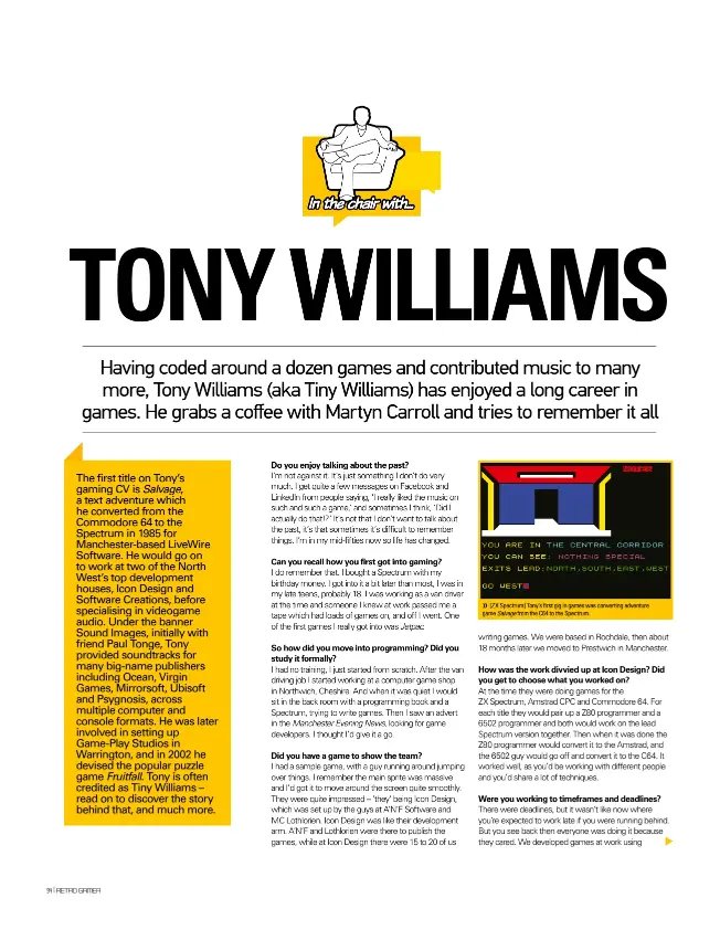  ??  ?? [ZX Spectrum] Tony’s first gig in games was converting adventure game Salvage from the C64 to the Spectrum.