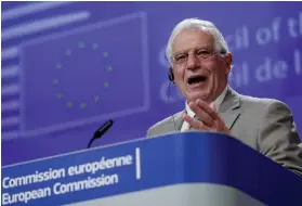  ?? AP ?? European Union foreign policy chief Josep Borrell said the EU needed to ‘follow its own instincts’