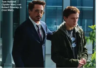  ??  ?? Tom Holland (Spider-Man) con Robert Downey Jr. (Iron Man).