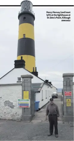  ?? JOHN EAGLE ?? Henry Henvey (and inset left) at the lighthouse at St John’s Point, Killough