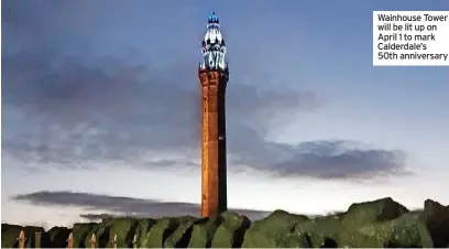  ?? ?? Wainhouse Tower will be lit up on April 1 to mark Calderdale’s
50th anniversar­y
