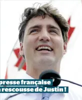  ??  ?? La presse française à la rescousse de Justin !