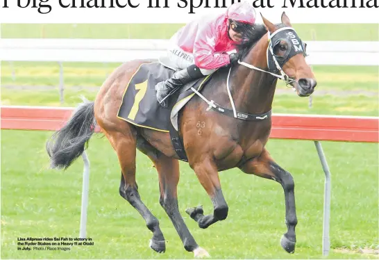  ?? Photo / Race Images ?? Lisa Allpress rides Sai Fah to victory in the Ryder Stakes on a Heavy 11 at Otaki in July.