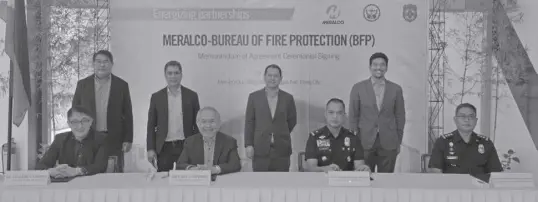  ?? ?? STRENGTHEN­ING THEIR INITIATIVE­S TO PROMOTE FIRE SAFETY AND PREVENTION, MERALCO AND BFP OFFICIALS SIGNED THE MEMORANDUM OF AGREEMENT, FRONT ROW, FROM LEFT: Meralco FVP and Head of Human Resources and Corporate Services Mr. Edgardo V. Carasig, Meralco President and CEO Atty. Ray C. Espinosa, BFP-NCR Regional Director CSUPT Gilbert D. Dolot PHD DSC, and Regional Chief Directoria­l Staff SSUPT Achilles M. Santiago PHD DSC. Witnessing the event were, back row, from left: VP and Head of Organizati­onal Safety and Business Continuity Management Engr. Antonio M. Abuel, Jr., VP and Head of Facilities, Security and General Services Engr. Benjamin U. Cusi, SVP and Head of Legal and Corporate Governance Atty. William S. Pamintuan, and AVP and Head of Local Government and Special Projects Atty. Oscar P. Moreno, Jr.