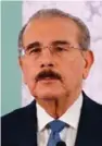  ??  ?? Danilo Medina