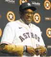  ?? Karen Warren / Houston Chronicle ?? Dusty Baker will manage an AL team for the first time.