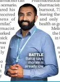  ?? ?? BATTLE
Balraj says morale is already low