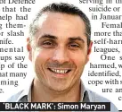  ??  ?? ‘BLACK MARK’: Simon Maryan
