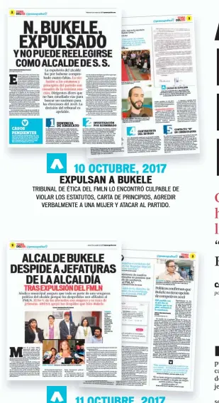  ??  ?? TRIBUNAL DE ÉTICA DEL FMLN LO ENCONTRÓ CULPABLE DE VIOLAR LOS ESTATUTOS, CARTA DE PRINCIPIOS, AGREDIR VERBALMENT­E A UNA MUJER Y ATACAR AL PARTIDO. A MENOS DE 24 DE LA EXPULSIÓN DEL PARTIDO, BUKELE CON APOYO DE CONCEJALES DE ARENA DESPIDIÓ A VARIAS...