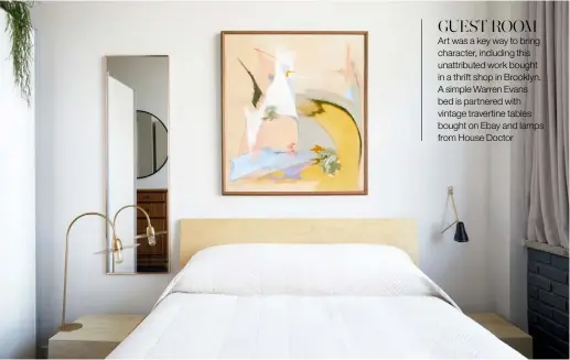  ??  ?? GUEST ROOM
Art was a key way to bring character, including this unattribut­ed work bought in a thrift shop in Brooklyn. A simple Warren Evans bed is partnered with vintage travertine tables bought on Ebay and lamps from House Doctor