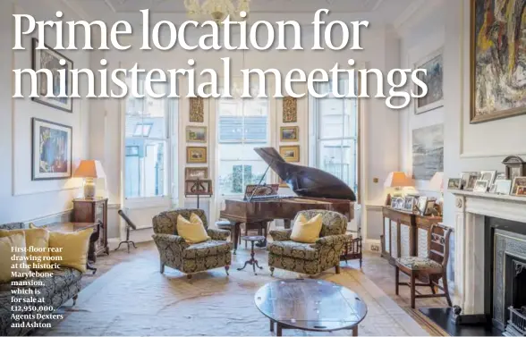  ?? PHOTOS: TONY MURRAY PHOTOGRAPH­Y ?? First-floor rear drawing room at the historic Marylebone mansion, which is for sale at £12,950,000. Agents Dexters and Ashton lj vlu y iy v lj vlu y iy v lj vlu y iy v lj vlu y iy v lj vlu y iy v lj vlu y iy v lj vlu y iy v lj vlu y iy v lj vlu y iy v lj vlu y iy v lj vlu y iy v