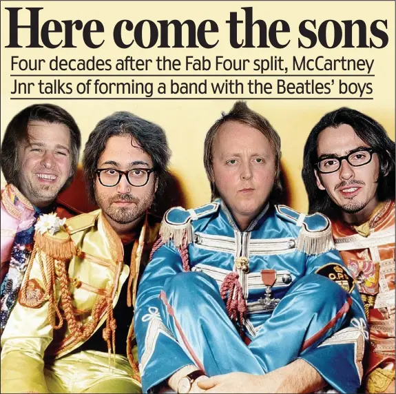  ??  ?? New Fab Four? Computer trickery shows Jason Starkey, Sean Lennon, James Mccartney and Dhani Harrison in their fathers’ Sgt Pepper outfits