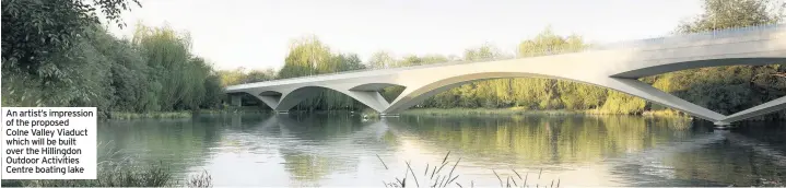  ??  ?? An artist’s impression of the proposed Colne Valley Viaduct which will be built over the Hillingdon Outdoor Activities Centre boating lake
