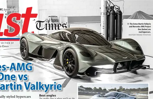  ?? MOTOR TREND PHOTOS ?? The Aston Martin Valkyrie and Mercedes-AMG Project One (below) are real hypercars.