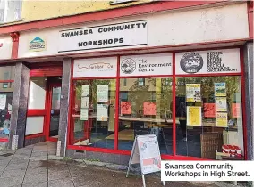  ?? ?? Swansea Community Workshops in High Street.