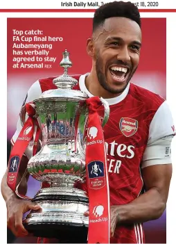  ?? REX ?? Top catch: FA Cup final hero Aubameyang has verbally agreed to stay at Arsenal