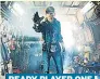  ??  ?? READY PLAYER ONE