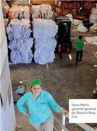  ??  ?? Nora Marín, gerente general de Recicla Nica, S.A.