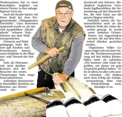  ?? BILD: AUGUST HOBBIE ?? Auch der „Klumpenwag­en“aus Münkeboe machte Station beim Thementag Holz auf den Klosterhöf­en Jührden und Grabstede.