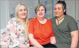  ??  ?? Brave Marguerite with her two daughters, Kim and Emma, who helped to fundraise £70,000