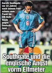  ??  ?? Gareth Southgate vor 22 Jahren nach seinem Fehlschuss vom Punkt im EM-Halbfinale gegen Deutschlan­d.