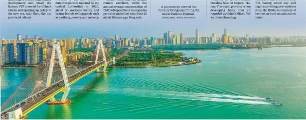  ?? ZHANG MAO / FOR CHINA DAILY ?? A panoramic view of the Century Bridge spanning the sea in Haikou, Hainan.