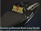  ??  ?? Gambar peliharaan Rossi yang identik dan selalu tertempel di motornya