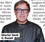  ?? ?? Director David O. Russell