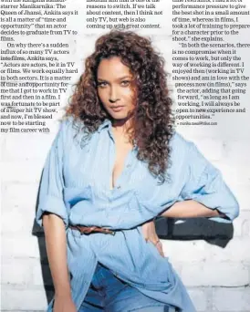  ??  ?? Ankita Lokhande is making her Bollywood debut with Manikarnik­a: The Queen of Jhansi